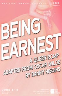 Being Earnest —A Queer Romp