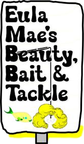 Eula Mae's Beauty, Bait and Tackle show poster
