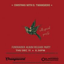 Christmas with el Twanguero – Album Release Party and Fundraiser