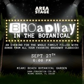 Broadway In The Botanical: Musical Theater Favorites For The Whole Family! show poster