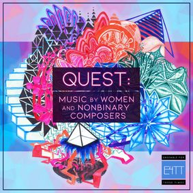 Quest: Music by Women and Nonbinary Composers show poster