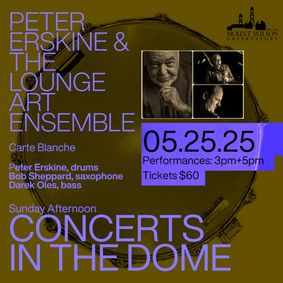 Mount Wilson Observatory Presents “Sunday Afternoon Concerts in the Dome” w/ Peter Erskine & The Lounge Art Ensemble show poster