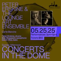 Mount Wilson Observatory Presents  “Sunday Afternoon Concerts in the Dome” w/ Peter Erskine & The Lounge Art Ensemble 