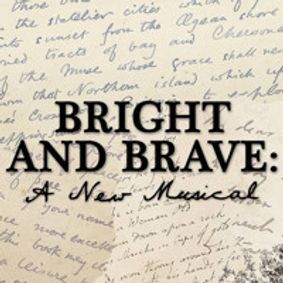 Bright and Brave: A New Musical show poster