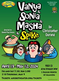 VANYA & SONIA & MASHA & SPIKE show poster