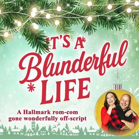 It's a Blunderful Life show poster