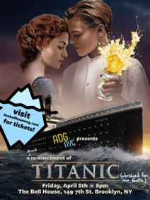 A Drinking Game NYC presents TITANIC (Abridged)