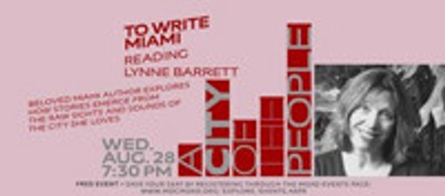  MUSEUM OF ART AND DESIGN AT MDC PRESENTS  THE READING SERIES TO WRITE MIAMI: A Reading With Lynne Barrett show poster