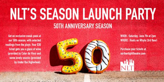 Northern Light Theatre 50th Anniversary Season Launch Party show poster