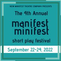 Manifest Minifest Short Play Festival