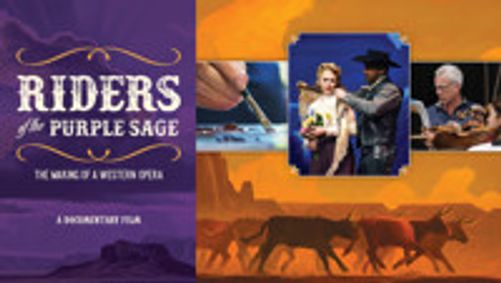 Riders of the Purple Sage: The Making of a Western Opera show poster
