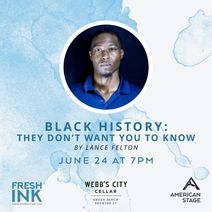 Fresh Ink: Black History They Don't Want You To Know