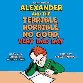 ALEXANDER AND THE TERRIBLE, HORRIBLE, NO GOOD, VERY BAD DAY show poster