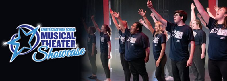 Center Stage High School Musical Theater Showcase show poster