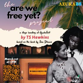 the Are We Free Yet? project by TS Hawkins show poster