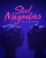 Steel Magnolias in Australia - Melbourne