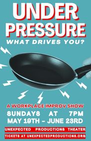 Under Pressure: A Workplace Improv Show show poster