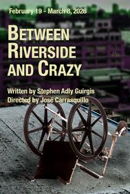 Between Riverside and Crazy show poster