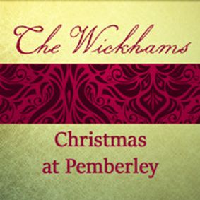 The Wickhams: Christmas at Pemberley show poster