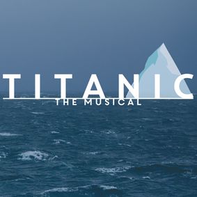 Titanic: The Musical show poster