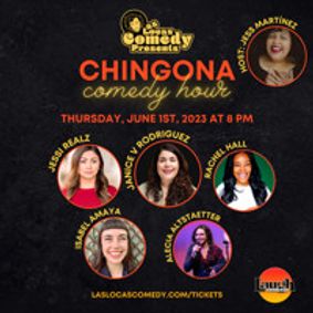 Las Locas Comedy Presents: Chingona Comedy Hour - June 2023 show poster