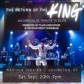 The Return Of The King: An Unrivaled Tribute To Elvis in Louisville
