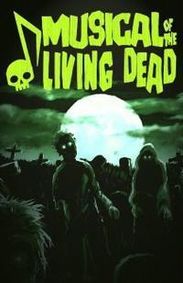 Musical of the Living Dead show poster