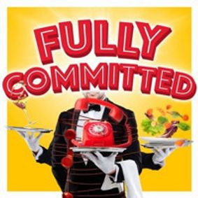 Fully Committed show poster
