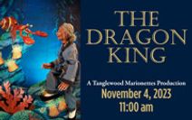 The Dragon King - A Tanglewood Marionettes Production