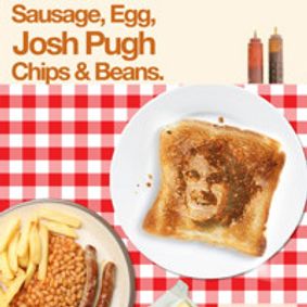 Josh Pugh: Sausage, Egg, Josh Pugh, Chips & Beans (Live Recording) show poster