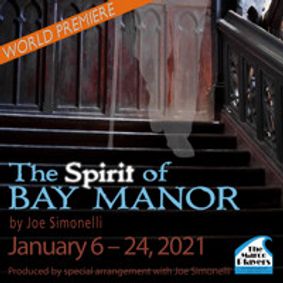 The Spirit of Bay Manor - World Premiere show poster