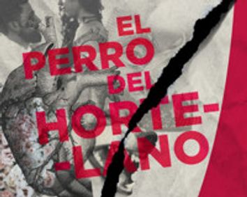 El perro del hortelano (The Dog in the Manger) show poster