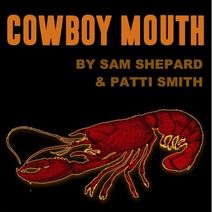 Cowboy Mouth by Sam Shepard and Patti Smith