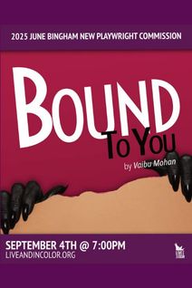 Bound to You: a New Play in Development