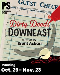 Dirty Deeds Downeast