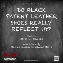 DO BLACK PATENT LEATHER SHOES REALLY REFLECT UP?