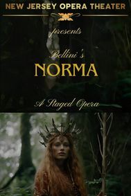 Norma – A Staged Opera Presented by New Jersey Opera Theater show poster