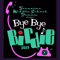 Bernotas Middle School presents Bye Bye Birdie