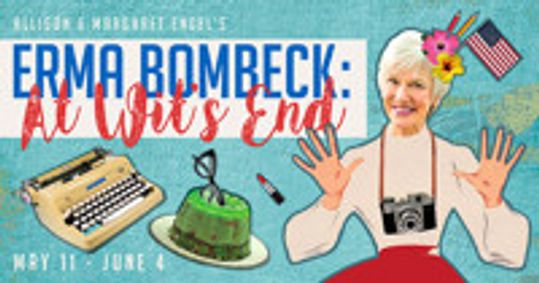 Erma Bombeck: At Wits End show poster