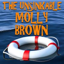 The Unsinkable Molly Brown