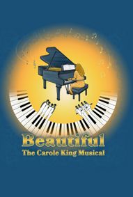 Beautiful The Carole King Musical show poster