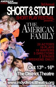 Short & Stout, the Third Annual Short Play Festival: The American Family show poster