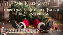 Savannah Cabaret: Christmas in Mistletoe Falls 3: The Chrismurdering in Atlanta