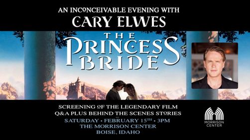 The Princess Bride: An Inconceivable Evening with Cary Elwes show poster
