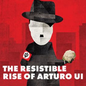 The Resistible Rise of Arturo Ui show poster