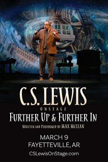 C.S. Lewis On Stage: Further Up & Further In