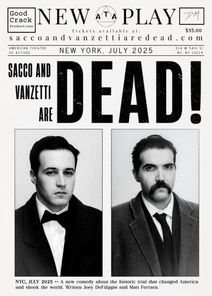 Sacco & Vanzetti Are Dead!