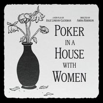 Poker in a House with Women