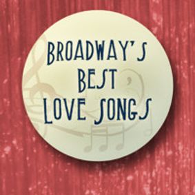 Till There Was You: Broadway's Best Love Songs show poster