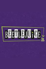 Beetlejuice JR. show poster